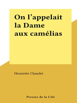 cover image of On l'appelait la Dame aux camélias
